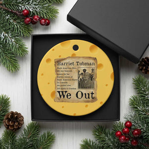 Vintage Harriet Tubman We Out Ceramic Ornament Black American Hero History Gift TS12 1pc Yellow Cheese Print Your Wear