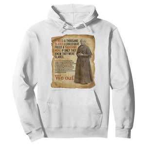 Harriet Tubman We Out Hoodie Vintage Black History Gift TS12 White Print Your Wear