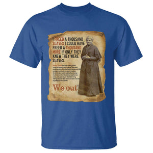 Harriet Tubman We Out T Shirt Vintage Black History Gift TS12 Royal Blue Print Your Wear