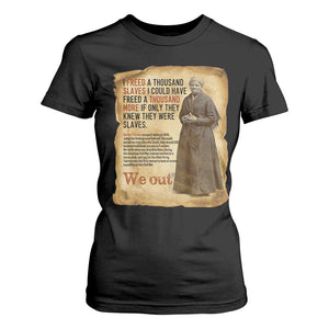 Harriet Tubman We Out T Shirt For Women Vintage Black History Gift TS12 Black Print Your Wear