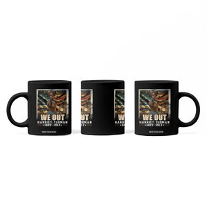 Harriet Tubman Coffee Mug We Out Civil Rights History Movement Gift TS12 Print Your Wear