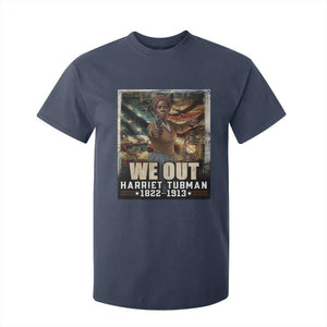 Harriet Tubman T Shirt For Kid We Out Civil Rights History Movement Gift TS12 Navy Print Your Wear
