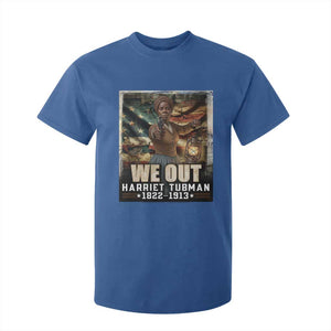 Harriet Tubman T Shirt For Kid We Out Civil Rights History Movement Gift TS12 Royal Blue Print Your Wear