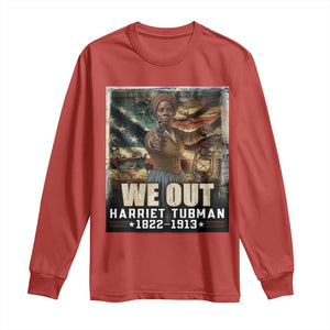 Harriet Tubman Long Sleeve Shirt We Out Civil Rights History Movement Gift TS12 Red Print Your Wear
