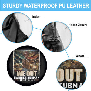 Harriet Tubman Spare Tire Cover We Out Civil Rights History Movement Gift TS12 Print Your Wear