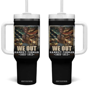 Harriet Tubman Tumbler With Handle We Out Civil Rights History Movement Gift TS12 One Size: 40 oz Black Print Your Wear