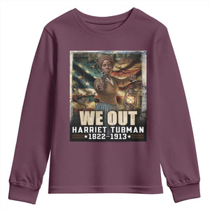 Harriet Tubman Youth Sweatshirt We Out Civil Rights History Movement Gift TS12 Maroon Print Your Wear