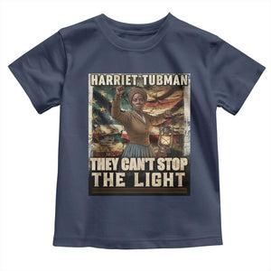 Harriet Tubman Toddler T Shirt Thay Can Not Stop The Light TS12 Navy Print Your Wear