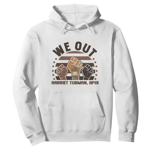 Harriet Tubman We Out 1849 Hoodie Vintage Sunset Black American Hero TS12 White Print Your Wear