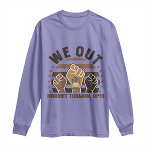 Harriet Tubman We Out 1849 Long Sleeve Shirt Vintage Sunset Black American Hero TS12 Violet Print Your Wear