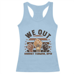 Harriet Tubman We Out 1849 Racerback Tank Top Vintage Sunset Black American Hero TS12 Light Blue Print Your Wear