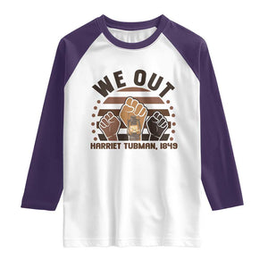 Harriet Tubman We Out 1849 Raglan Shirt Vintage Sunset Black American Hero TS12 White Purple Print Your Wear