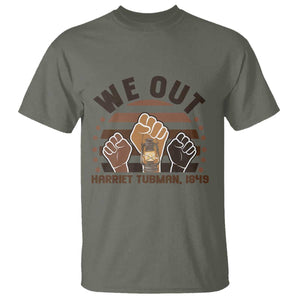 Harriet Tubman We Out 1849 T Shirt Vintage Sunset Black American Hero TS12 Military Green Print Your Wear