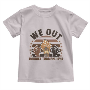 Harriet Tubman We Out 1849 Toddler T Shirt Vintage Sunset Black American Hero TS12 Ice Gray Print Your Wear