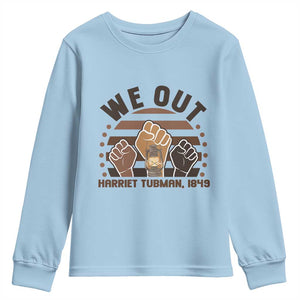 Harriet Tubman We Out 1849 Youth Sweatshirt Vintage Sunset Black American Hero TS12 Light Blue Print Your Wear
