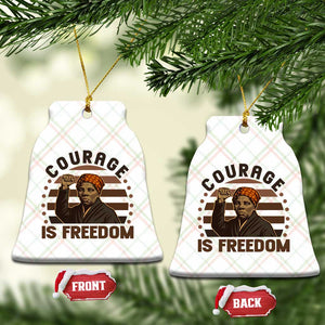 Harriet Tubman Legacy Ceramic Ornament Courage Is Freedom TS12 Print Your Wear