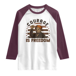Harriet Tubman Legacy Raglan Shirt Courage Is Freedom TS12 White Maroon Print Your Wear