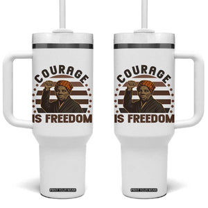 Harriet Tubman Legacy Tumbler With Handle Courage Is Freedom TS12 One Size: 40 oz White Print Your Wear