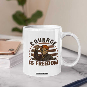 Harriet Tubman Legacy Coffee Mug Courage Is Freedom TS12 Print Your Wear
