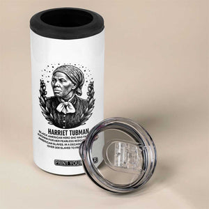 American Hero Harriet Tubman 4 in 1 Can Cooler Tumbler Black History Leader Gift TS12 Print Your Wear