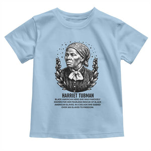 American Hero Harriet Tubman Toddler T Shirt Black History Leader Gift TS12 Light Blue Print Your Wear