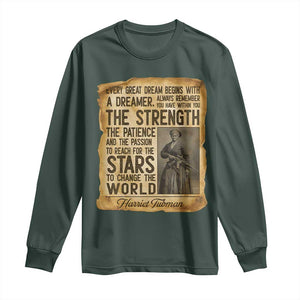 Harriet Tubman Quote Long Sleeve Shirt Strength Patience Passion To Change The World TS12 Dark Forest Green Print Your Wear