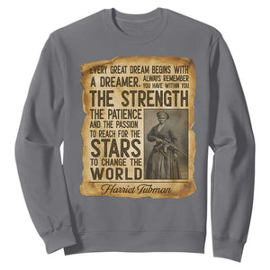 Harriet Tubman Quote Sweatshirt Strength Patience Passion To Change The World TS12 Charcoal Print Your Wear