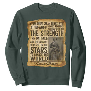 Harriet Tubman Quote Sweatshirt Strength Patience Passion To Change The World TS12 Dark Forest Green Print Your Wear