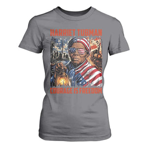 Harriet Tubman Courage Is Freedom T Shirt For Women Black History Gift TS12 Charcoal Print Your Wear
