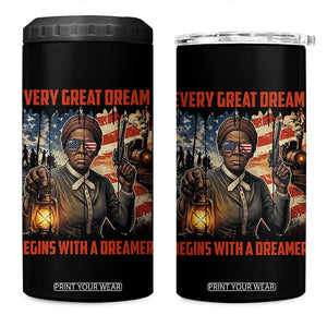 Harriet Tubman Quote 4 in 1 Can Cooler Tumbler Every Great Dream Begins With A Dreamer TS12 One Size: 16 oz Black Print Your Wear