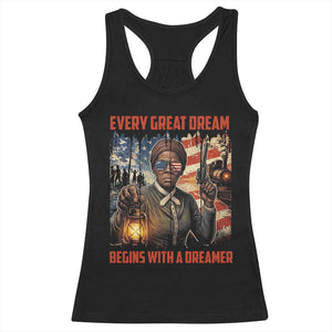 Harriet Tubman Quote Racerback Tank Top Every Great Dream Begins With A Dreamer TS12 Black Print Your Wear