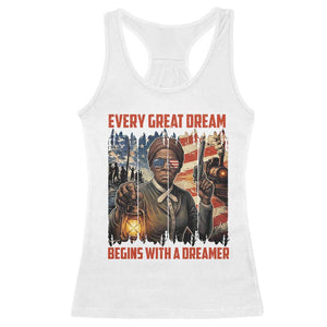 Harriet Tubman Quote Racerback Tank Top Every Great Dream Begins With A Dreamer TS12 White Print Your Wear