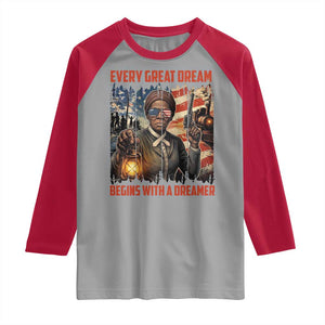 Harriet Tubman Quote Raglan Shirt Every Great Dream Begins With A Dreamer TS12 Sport Gray Red Print Your Wear