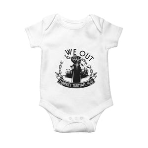 Harriet Tubman Baby Onesie We Out Breaking The Chains Iconic Legacy Gift TS12 White Print Your Wear