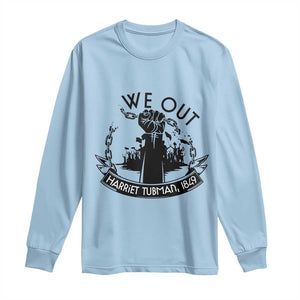 Harriet Tubman Long Sleeve Shirt We Out Breaking The Chains Iconic Legacy Gift TS12 Light Blue Print Your Wear