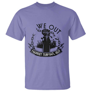 Harriet Tubman T Shirt We Out Breaking The Chains Iconic Legacy Gift TS12 Violet Print Your Wear