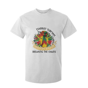 Harriet Tubman T Shirt For Kid Underground Railroad Hero Breaking Chains TS12 White Print Your Wear