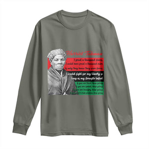 Harriet Tubman Legacy Long Sleeve Shirt Pan African Flag Freedom Fighter Quote TS12 Military Green Print Your Wear