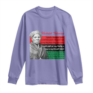 Harriet Tubman Legacy Long Sleeve Shirt Pan African Flag Freedom Fighter Quote TS12 Violet Print Your Wear