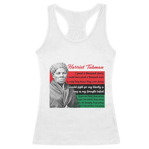 Harriet Tubman Legacy Racerback Tank Top Pan African Flag Freedom Fighter Quote TS12 White Print Your Wear