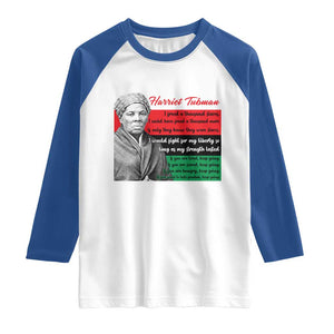 Harriet Tubman Legacy Raglan Shirt Pan African Flag Freedom Fighter Quote TS12 White Royal Print Your Wear