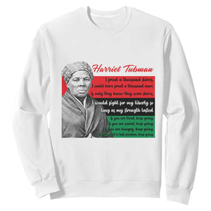 Harriet Tubman Legacy Sweatshirt Pan African Flag Freedom Fighter Quote TS12 White Print Your Wear