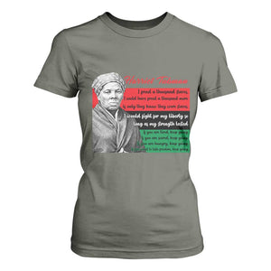 Harriet Tubman Legacy T Shirt For Women Pan African Flag Freedom Fighter Quote TS12 Military Green Print Your Wear