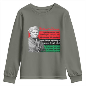 Harriet Tubman Legacy Youth Sweatshirt Pan African Flag Freedom Fighter Quote TS12 Military Green Print Your Wear