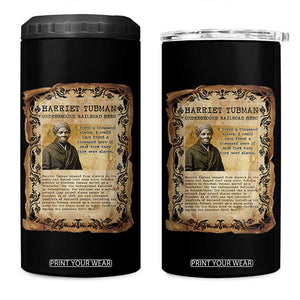 Harriet Tubman 4 in 1 Can Cooler Tumbler Womens History Month Gift TS12 One Size: 16 oz Black Print Your Wear