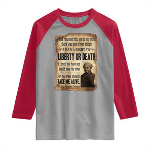 Harriet Tubman Raglan Shirt Liberty Or Death Black History Legacy TS12 Sport Gray Red Print Your Wear