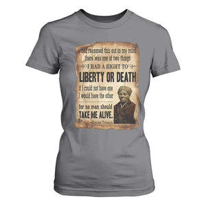 Harriet Tubman T Shirt For Women Liberty Or Death Black History Legacy TS12 Charcoal Print Your Wear