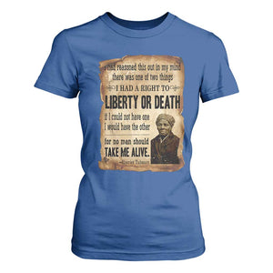 Harriet Tubman T Shirt For Women Liberty Or Death Black History Legacy TS12 Royal Blue Print Your Wear