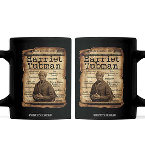 The Underground Railroad Hero Coffee Mug Harriet Tubman Slavery Freedom Fighter Gift TS12 Black Print Your Wear