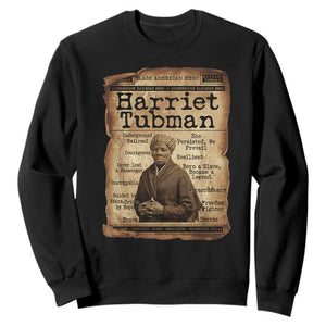 The Underground Railroad Hero Sweatshirt Harriet Tubman Slavery Freedom Fighter Gift TS12 Black Print Your Wear